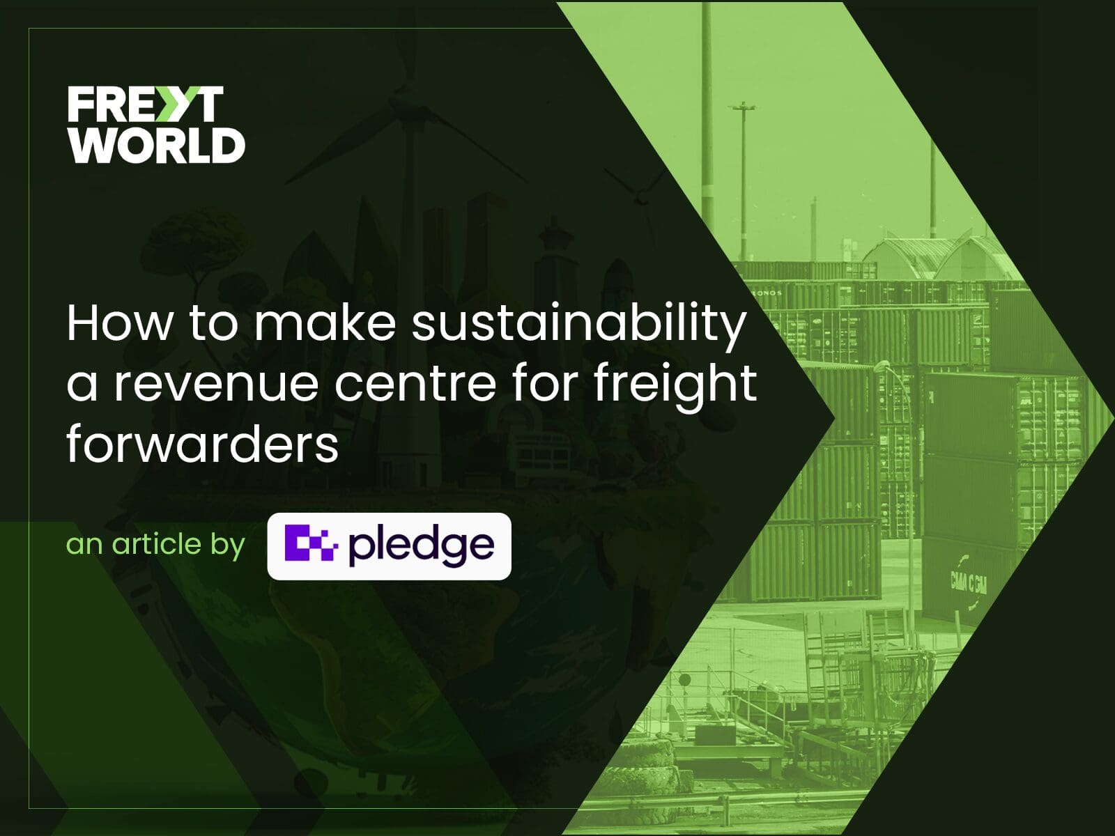 How to make sustainability a revenue centre for freight forwarders