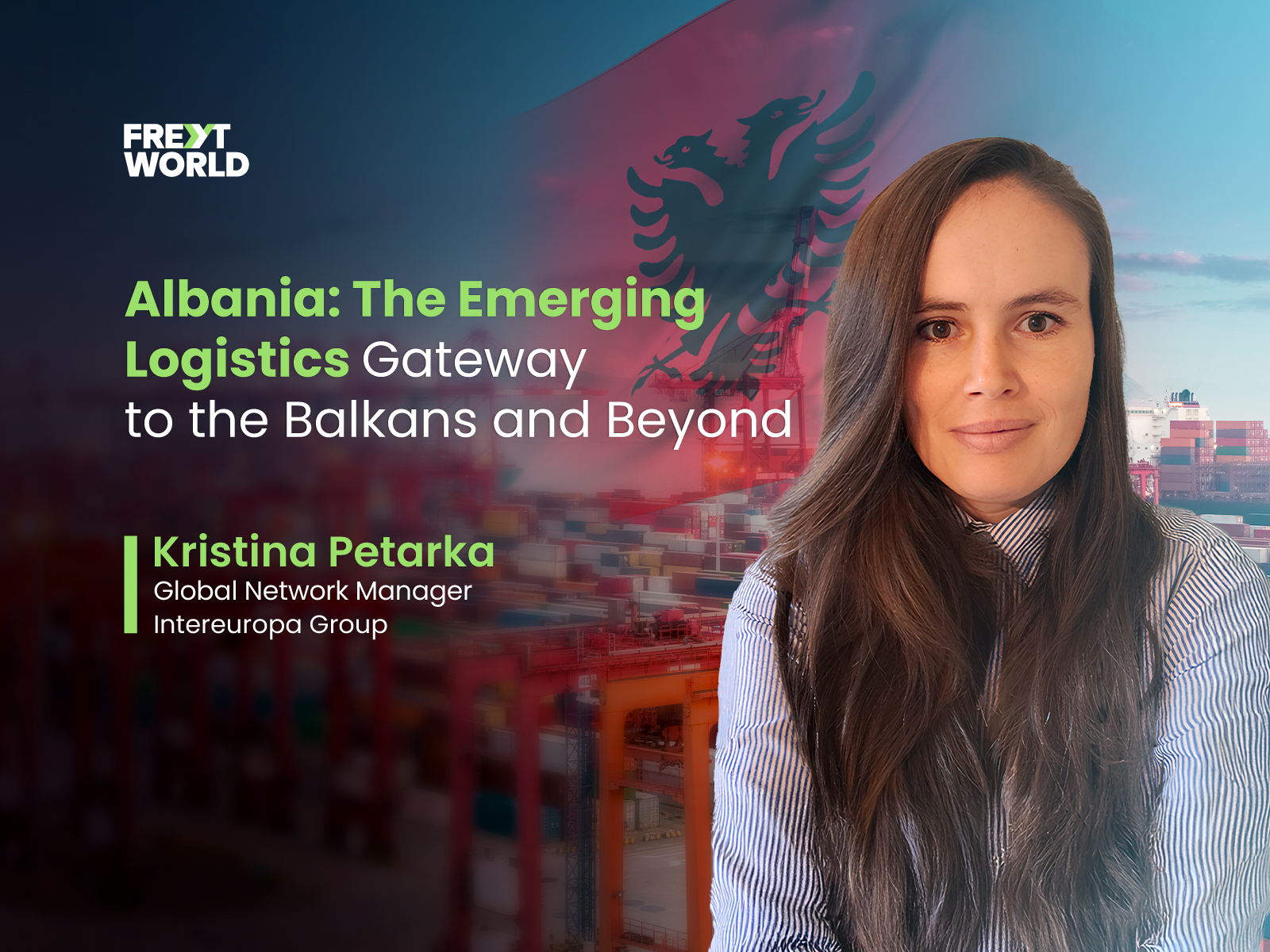 Albania: The Emerging Logistics Gateway to the Balkans and Beyond
