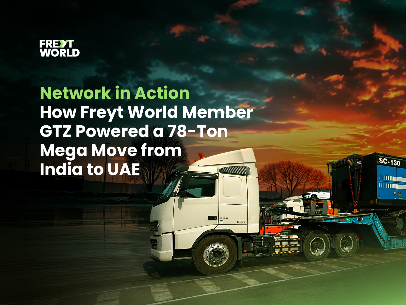 Inside GTZ’s 78-Ton Cargo Move from India to UAE
