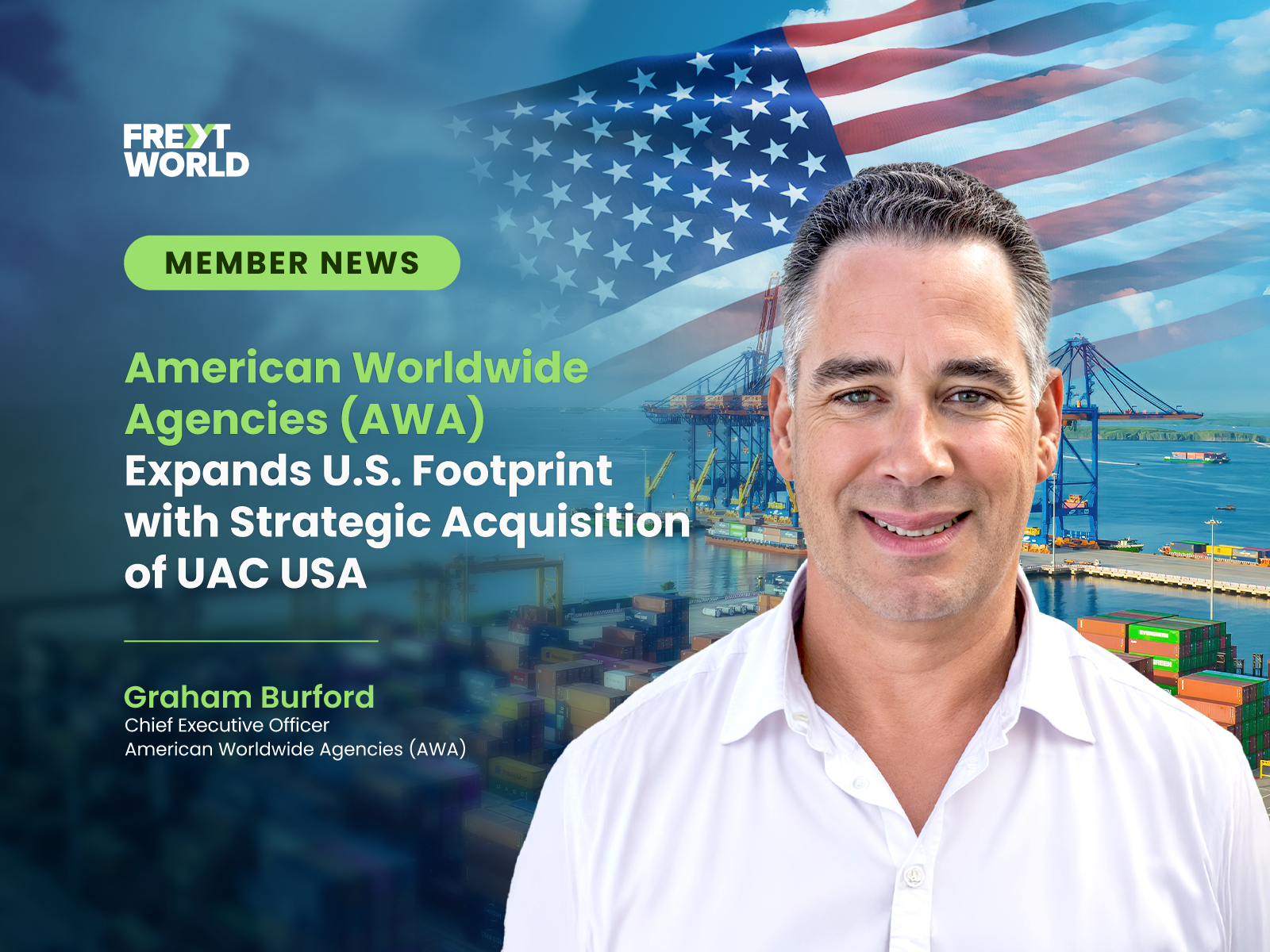 American Worldwide Agencies (AWA) Expands U.S. Footprint with Strategic Acquisition of UAC USA