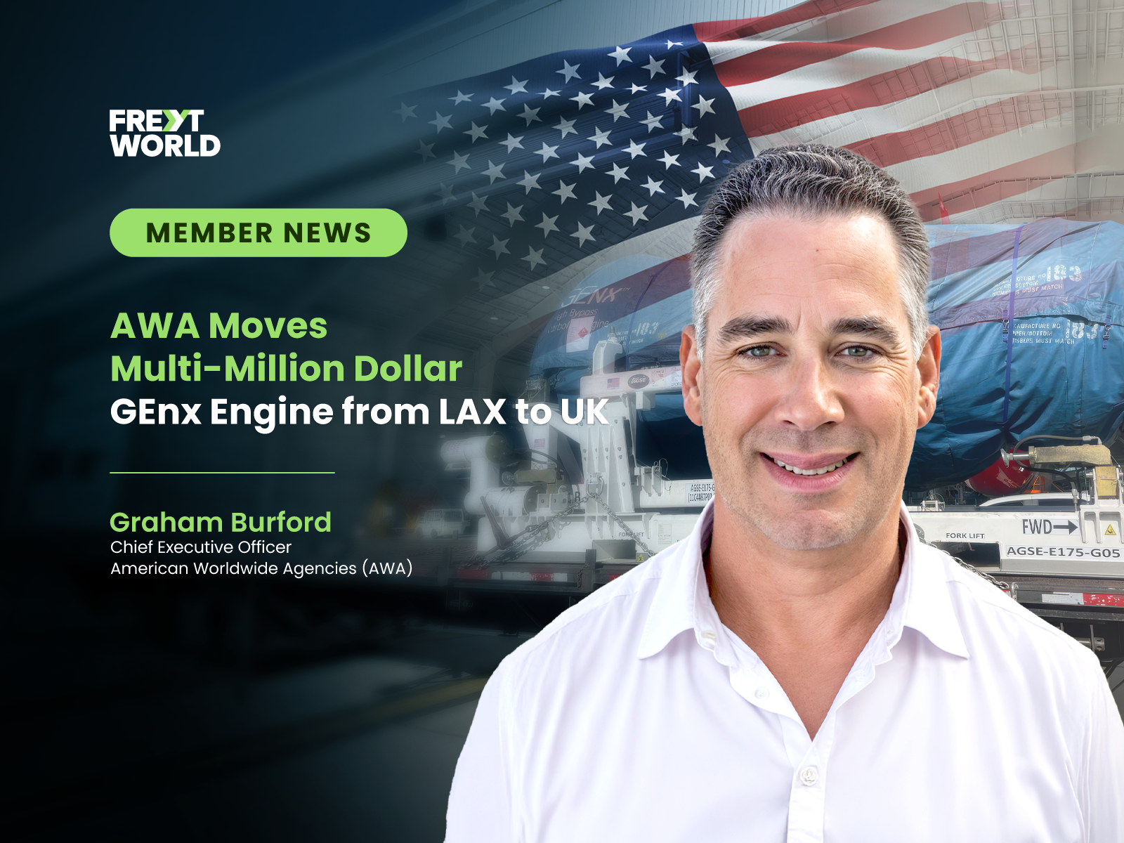 AWA Moves Multi-Million Dollar GEnx Engine from LAX to UK