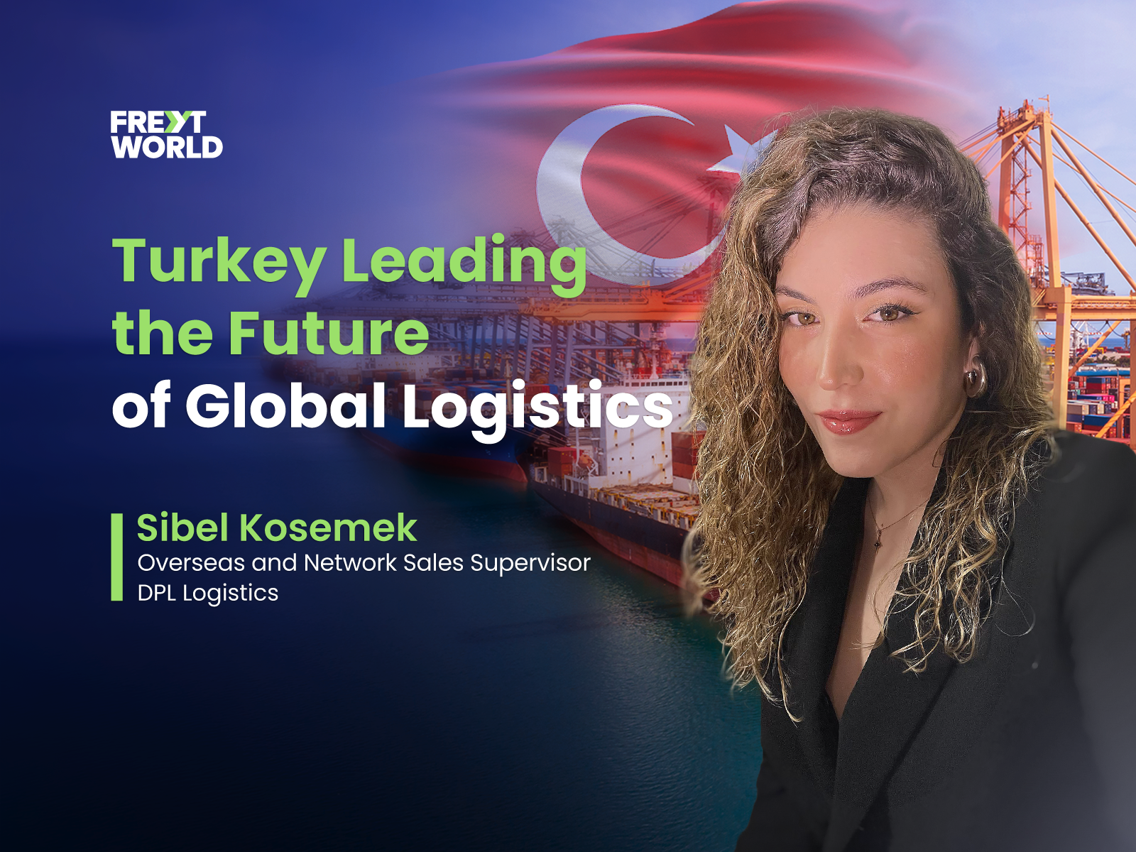 Turkey Leading the Future of Global Logistics