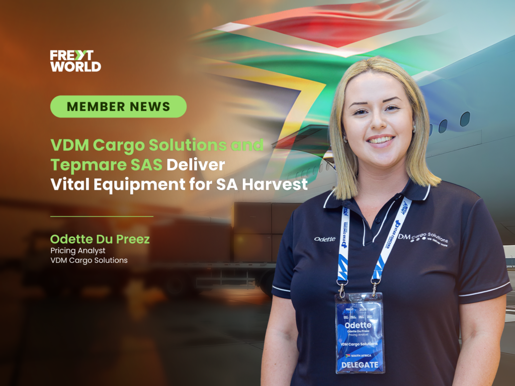 VDM Cargo Solutions and Tepmare SAS Deliver Vital Equipment for SA Harvest